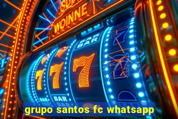 grupo santos fc whatsapp